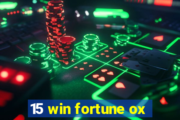 15 win fortune ox